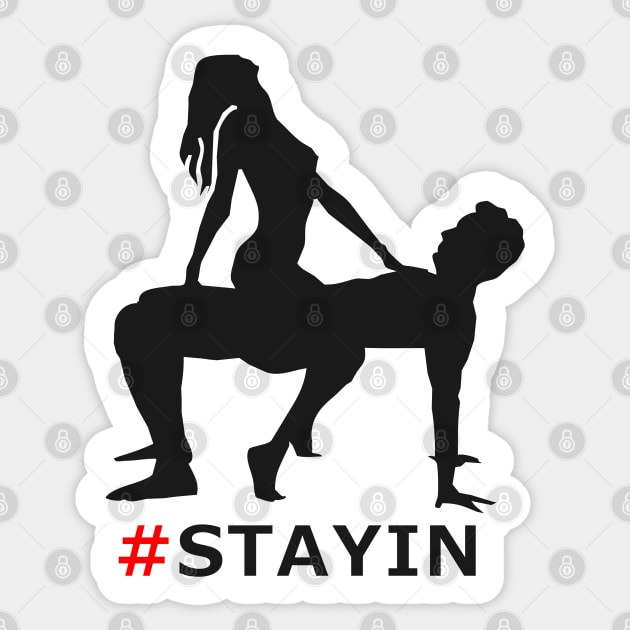 StayIn Sexual Covid Parody Sticker by FarStarDesigns